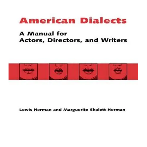 American Dialects: A Manual for Actors, Directors, and Writers - Paperback