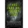 It Was a Dark and Creepy Night: Real-Life Encounters with the Strange, Mysterious, and Downright Terrifying - Paperback