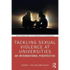 Tackling Sexual Violence at Universities: An International Perspective - Paperback