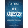 Leading in Chaos: A Commonsense Blueprint for New and Aspiring School Leaders - Paperback