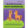 The Huge First Grade Math Workbook: Practice Worksheets with 2000+ Math Problems and Exercises, National Standards & Common Core, Ages 5-7 - Paperback