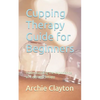 Cupping Therapy Guide for Beginners: Understanding the Importance of Cupping Therapy - Paperback