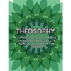 Theosophy: An Introduction to the Spiritual Processes in Human Life and in the Cosmos - Paperback