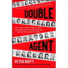 Double Agent: The First Hero of World War II and How the FBI Outwitted and Destroyed a Nazi Spy Ring - Paperback
