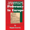 Anthropological Legal and Medical Studies on Pederasty in Europe - Paperback