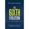 The 6Ixth Evolution: Managing Lives and Careers Through Convulsive Times - Paperback
