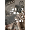Where There's A Will - Paperback