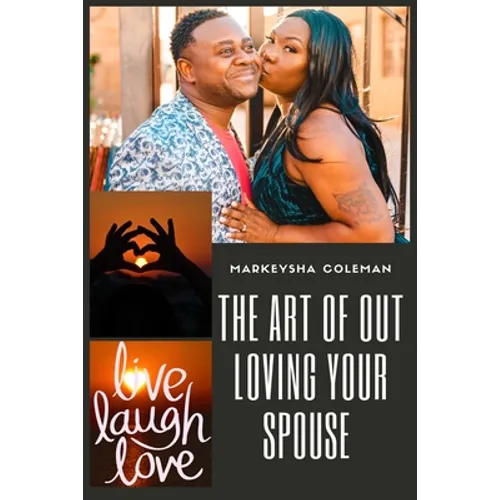 The Art of Out Loving Your Spouse - Paperback