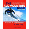 All-Mountain Skier: The Way to Expert Skiing - Paperback