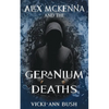 Alex McKenna and the Geranium Deaths - Paperback