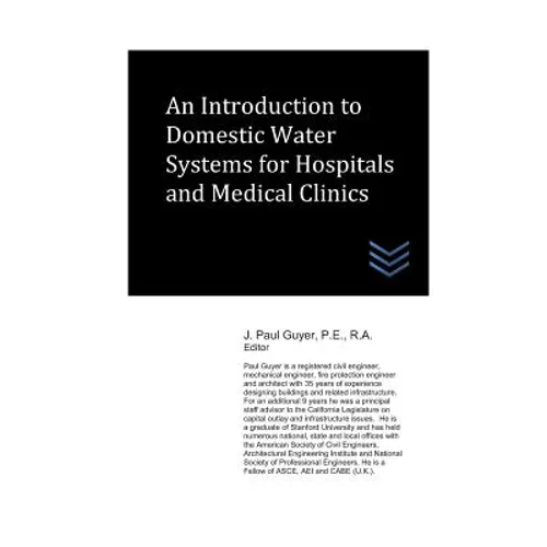 An Introduction to Domestic Water Systems for Hospitals and Medical Clinics - Paperback