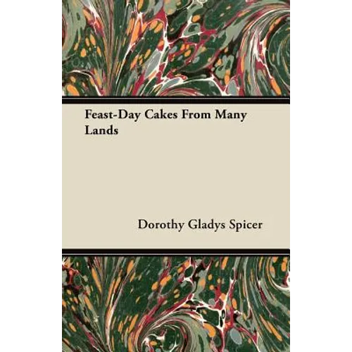 Feast-Day Cakes From Many Lands - Paperback
