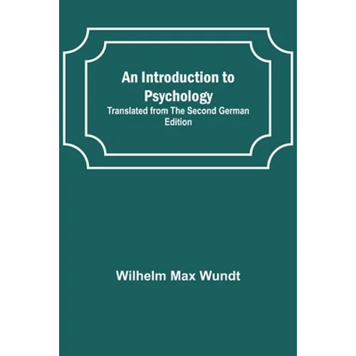 An Introduction to Psychology; Translated from the Second German Edition - Paperback