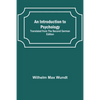 An Introduction to Psychology; Translated from the Second German Edition - Paperback
