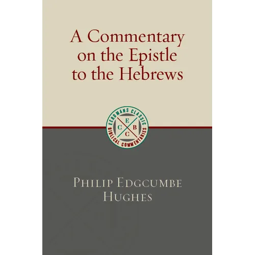 A Commentary on the Epistle to the Hebrews - Paperback