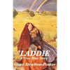 Laddie: A Novel of Family, Character, and Rural American Life - Hardcover