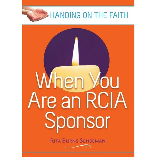 When You Are an Rcia Sponsor: Handing on the Faith - Paperback