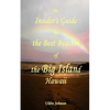 The New Insider's Guide to the Best Beaches of the Big Island Hawaii: Newly Revised with Maps and Complete Directions! - Paperback