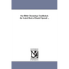 Our Bible Chronology Established. the Sealed Book of Daniel Opened ... - Paperback
