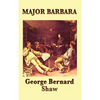 Major Barbara: A Play of Morality, Wealth, and Social Power - Hardcover