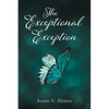 The Exceptional Exception - Paperback