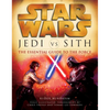 Jedi vs. Sith: Star Wars: The Essential Guide to the Force - Paperback