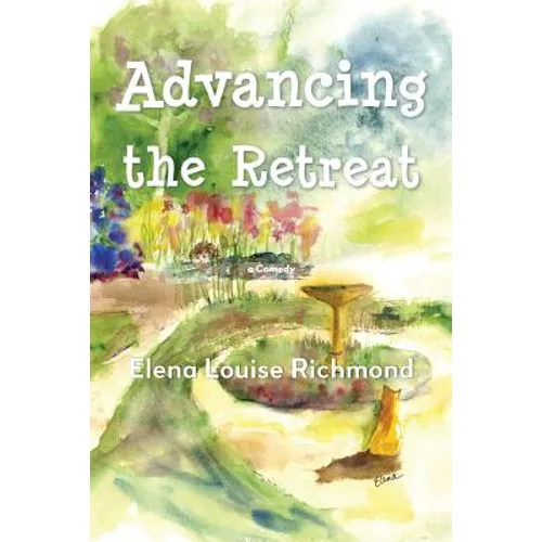 Advancing the Retreat: a Comedy - Paperback