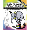 Easy Drawing Lessons For Kids - Learn How to Draw Step by Step - What To Draw And How To Draw It - Workbook - Paperback