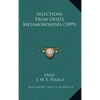 Selections From Ovid's Metamorphoses (1899) - Hardcover