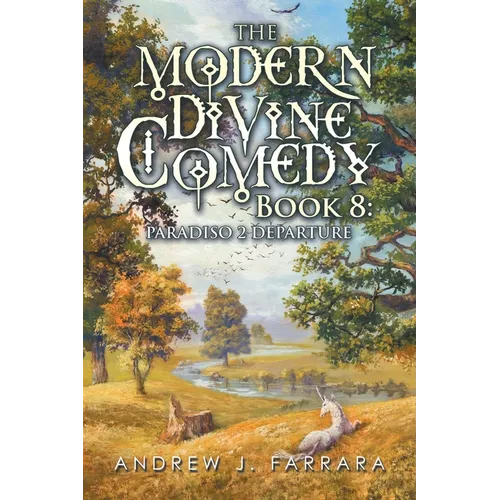 The Modern Divine Comedy Book 8: Paradiso 2 Departure - Paperback