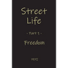 Street Life: Freedom - Paperback