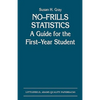 No-Frills Statistics: A Guide for the First-Year Student - Paperback