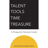 Talent Tools Time Treasure - A Prosperity Decision Guide - Hardcover
