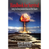 Handbook for Survival - Information for Saving Lives During Radiation Releases and Other Disasters - Paperback