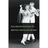 Ballroom Dancing to Bronze Medal Standard - Hardcover