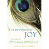 Province of Joy: Praying with Flannery O'Connor - Paperback