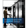 Mastering System Center Configuration Manager - Paperback