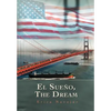 El Sueno, the Dream - Hardcover