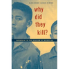 Why Did They Kill?: Cambodia in the Shadow of Genocide - Paperback