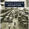 Historic Photos of Houston - Hardcover