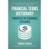 Financial Terms Dictionary - Principles of Economics Explained - Paperback