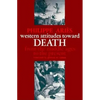 Western Attitudes Toward Death: From the Middle Ages to the Present - Paperback
