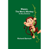 Mappo, the Merry Monkey: His Many Adventures - Paperback