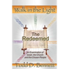 The Redeemed: An Examination of Israel, the Churc and the Chosen People - Paperback