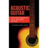 Acoustic Guitar: Tips and Tricks to Play Acoustic Guitar - Hardcover