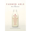 Farmer Able: A fable about servant leadership transforming organizations and people from the inside out - Hardcover