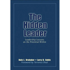 The Hidden Leader: Leadership Lessons on the Potential Within - Hardcover