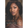 For My Good: My Baby Daddy Ain't Ish - Paperback