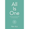 All Is One: The Science & Spirituality of Consciousness - Paperback