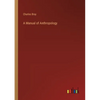 A Manual of Anthropology - Paperback